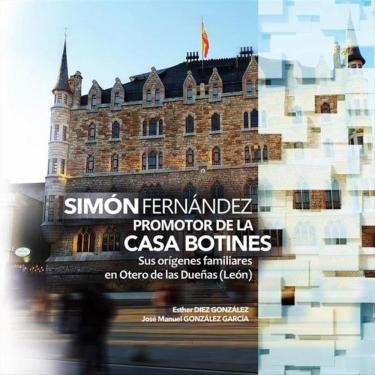 Imagem de Simón Fernández promotor de la Casa Botines - Espanhol