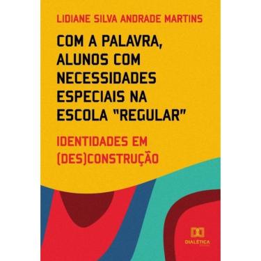 Imagem de Com a palavra, alunos com necessidades especiais na escola “regular”-Português