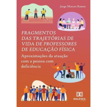 Imagem de Fragmentos Das Trajetórias De Vida De Professores De Educação Física - Português