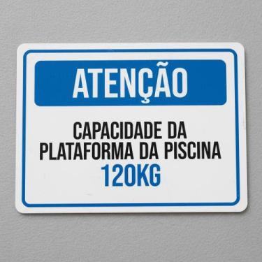 Imagem de Placa Acm Atenção Capacidade Plataforma Piscina 120Kg 18X23 - Sinalizo