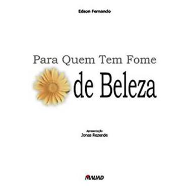 Imagem de Para quem tem fome de beleza - MAUAD X - MAUAD EDITORA LTDA, 3