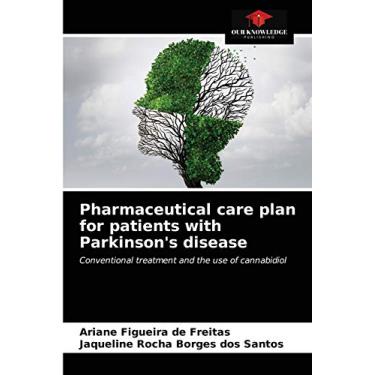 Imagem de Pharmaceutical care plan for patients with Parkinson's disease: Conventional treatment and the use of cannabidiol