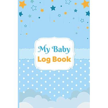 Imagem de Baby log book: Baby Tracker Journal for Newborns . Children’s Healthcare Information Book.Personal Health Records, Medical Organizer Journal. Baby ... Diaper Change Monitor Notes For Babies