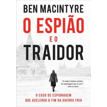 Imagem de Livro - O Espião E O Traidor