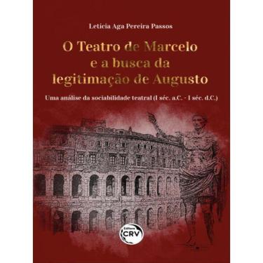 Imagem de O Teatro De Marcelo E A Busca Da Legitimação De Augusto