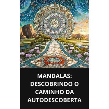 Imagem de Livro Mandalas Descobrindo o Caminho da Autodescoberta