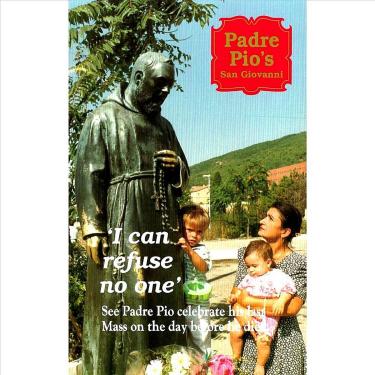 Imagem de Padre Pio's San Giovanni I can refuse no one
