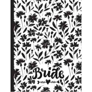 Imagem de Bride Wedding Planner: a wedding planner book and organizer for the bride and for Couples journal - Diary Engagement Gift Book & Calendar and ... list, Wedding budget, Planning Note and more
