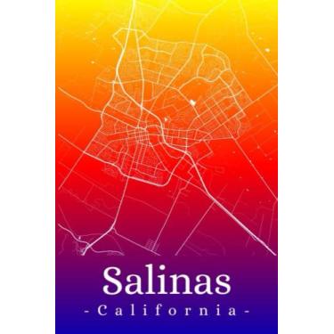 Imagem de Salinas California: Your city, your region, your home! | Composition Notebook 6x9 lined 120 pages