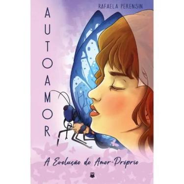 Imagem de Autoamor a Evolução do amor-próprio