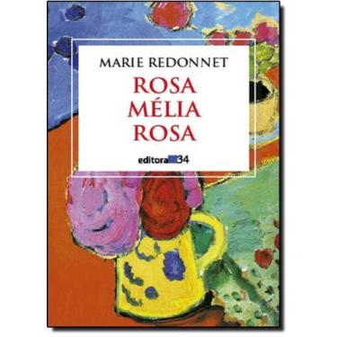 Imagem de Rosa Melia Rosa - EDITORA 34, 3