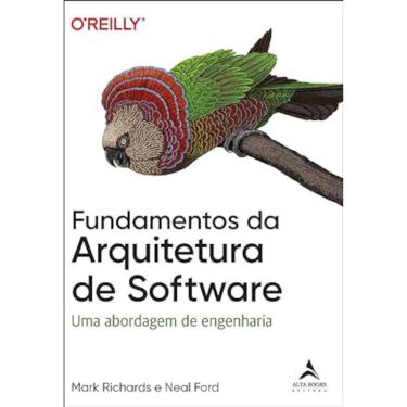 Imagem de Fundamentos da arquitetura de Software - Uma abordagem de engenharia