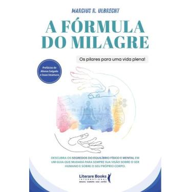 Imagem de A Fórmula do Milagre - Os Pilares Para Uma Vida Plena! - LITERARE BOOK