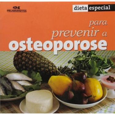 Imagem de Dieta Especial Para Prevenir A Osteoporose - MELHORAMENTOS, 3