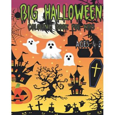 Imagem de Big Halloween Coloring Book For Kids Ages 4-8: The big Halloween coloring book /Cute Halloween Illustration for Toddlers and Kids Cute ... by Big Dream/Happy Horror Halloween Paperback