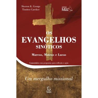 Imagem de Os Evangelhos Sinóticos - Marcos, Mateus E Lucas