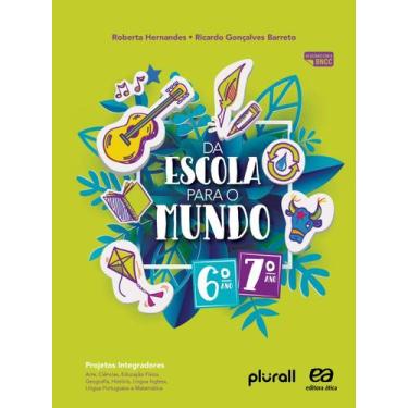 Imagem de Livro - Da escola para o mundo 6° e 7° anos