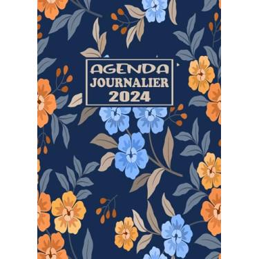 Imagem de Agenda Journalier 2024: Restez Organisé du 1er janvier 2024 au 31 décembre 2024 | Pages de Contacts, Emplois du Temps, Journal de Mots de Passe, Jours Fériés, Anniversaires et Bien Plus Encore !
