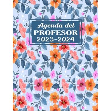 Imagem de Agenda del Profesor 2023-2024: Planificador para Profesores y Maestras - Organización del año escolar 2023-2024 - Formato A4