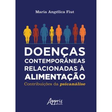 Imagem de Doenças Contemporâneas Relacionadas À Alimentação: Contribuições Da Psicanálise