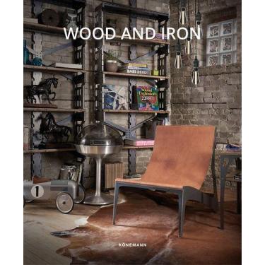 Imagem de Wood and Iron. Arquitetura - Konemann