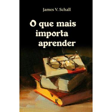 Imagem de Livro - O Que Mais Importa Aprender