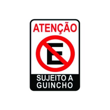 Imagem de Placa Sinalização Proibido Estacionar Sujeito A Guincho