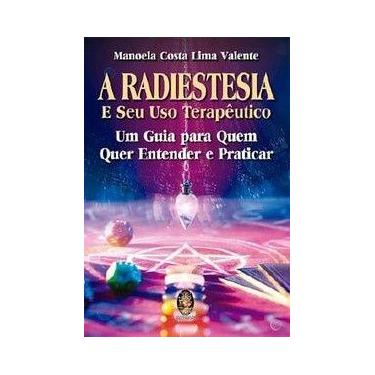 Imagem de A Radiestesia e seu uso terapêutico - Madras Editora