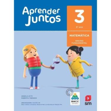 Imagem de Aprender Juntos Matemática 3 Ano - BNCC - 06Ed/17 - SM EDICOES, 3