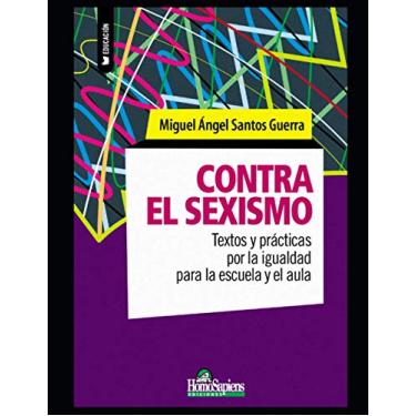 Imagem de Contra el sexismo: Textos y prácticas por la igualdad para la escuela y el aula