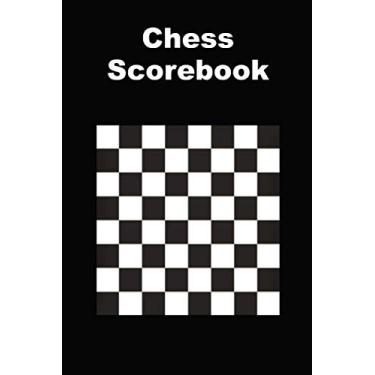 Imagem de Chess ScoreBook: Notebook to record your moves during your chess match. 6'*9' inches. 2 pages for every match. Up to 90 moves for every player. 100 pages.