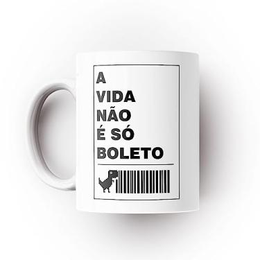 Imagem de Caneca A Vida Não é Só Boleto