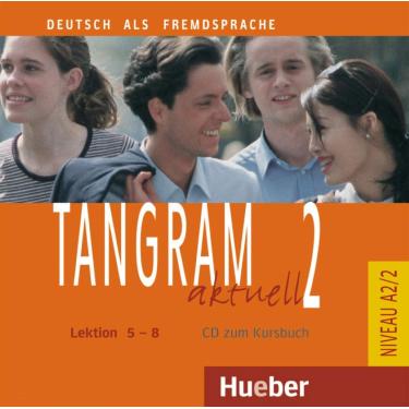Imagem de Tangram aktuell. Lektion 5-8. Con CD Audio. Per gli Ist. tecnici commerciali: TANGRAM AKT.A2.2 CD Kb.