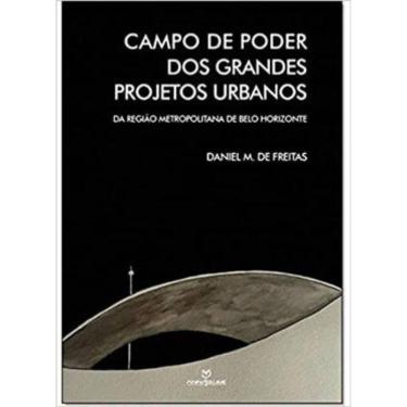Imagem de Campo De Poder Dos Grandes Projetos Urbanos