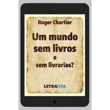 Imagem de Um Mundo Sem Livros E Sem Livrarias?
