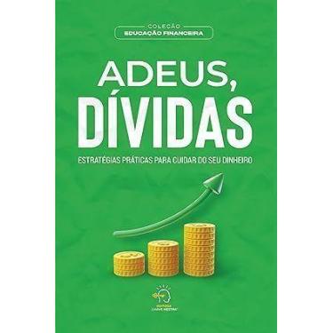 Imagem de Adeus, Dívidas: Estratégias Práticas Para Cuidar do seu Dinheiro - CHA