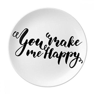 Imagem de You Make Me Happy Citação Estilo Prato Decorativo de Porcelana Salver Prato de Jantar