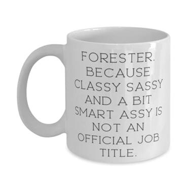 Imagem de Presentes de piada Forester Gifts, Forester. Because Classy Sassy and a Bit Smart Assy Is Not an Official Job, Forester Caneca de 325 ml da Boss