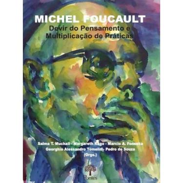 Imagem de Michel Foucault - Devir Do Pensamento E Multiplicação De Práticas