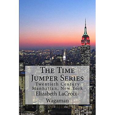 Imagem de The Time Jumper Series: Twentieth Century Manhattan, New York (English Edition)