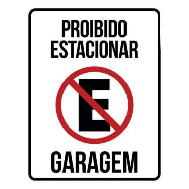 Imagem de Placa Sinalização Proibido Estacionar Garagem 18X23 - Sinalizo