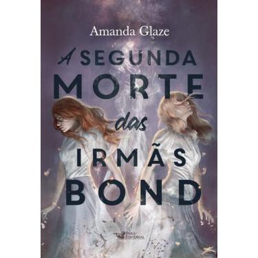 Imagem de Livro - A segunda morte das irmãs Bond