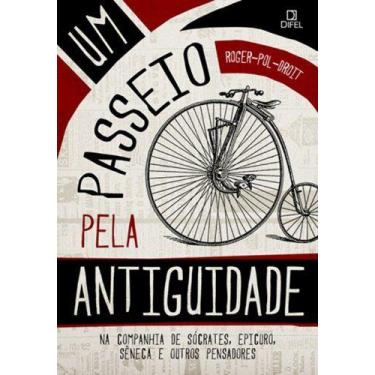 Imagem de Livro - Um passeio pela Antiguidade: na companhia de Sócrates, Epicuro