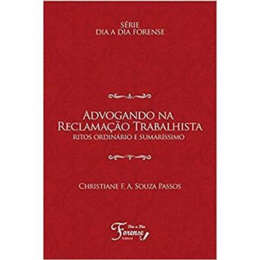 Imagem de Advogando Na Reclamação Trabalhista: Ritos Ordinário E Sumaríssimo - D