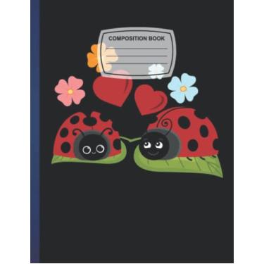 Imagem de Composition Notebook: Ladybug Love Cute Blank Wide Ruled Paper Notebook Wide Lined Composition Workbook Journal for Kids Teens Students Girls Boys.
