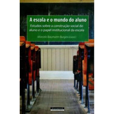 Imagem de Escola E O Mundo Do Aluno, A