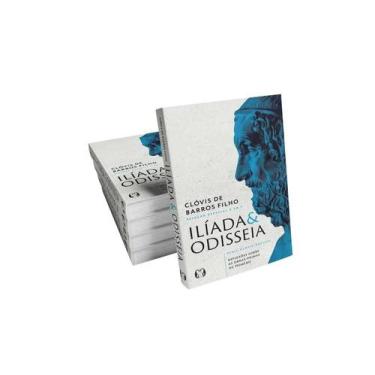 Imagem de Ilíada & odisseia (série clóvis explica): reflexões sobre as obras-pri