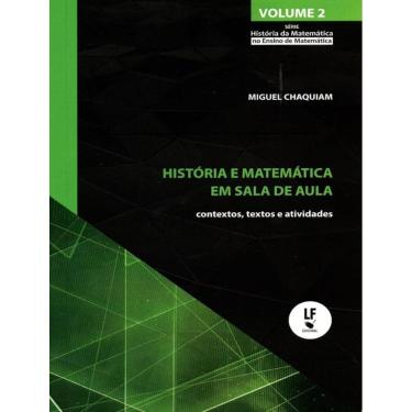 Imagem de Historia E Matematica Em Sala De Aula - Contextos,Textos E Atividades
