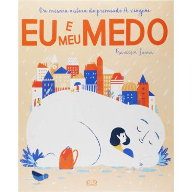 Imagem de Livro Eu e Meu Medo - Francesca Sanna - VR Editora