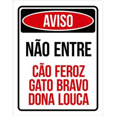 Imagem de Kit 3 Placas Aviso Não Entre Cão Feroz Gato Bravo Dona Louca